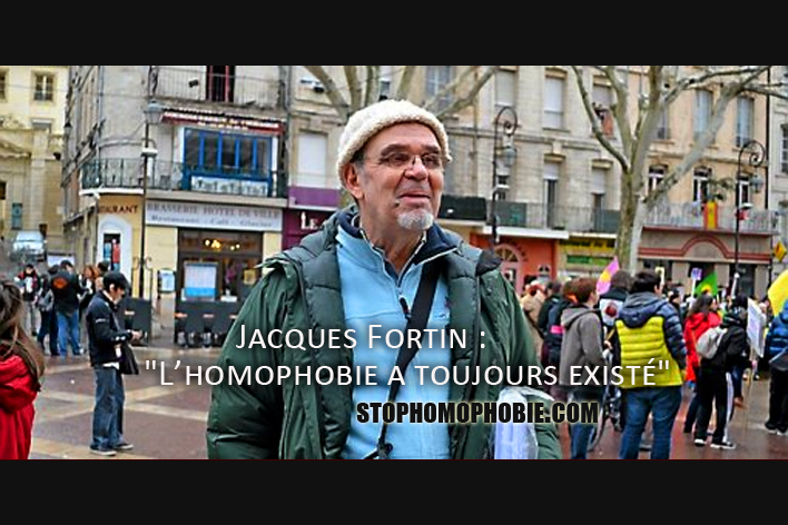 Jacques Fortin : "L’homophobie a toujours existé"