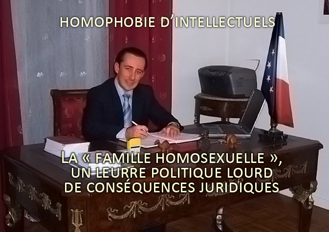 Homophobie d'intellectuels : La «famille homosexuelle», un leurre politique lourd de conséquences juridiques