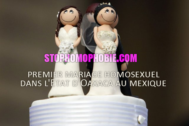 Mexique: premier mariage homosexuel dans l'Etat d'Oaxaca