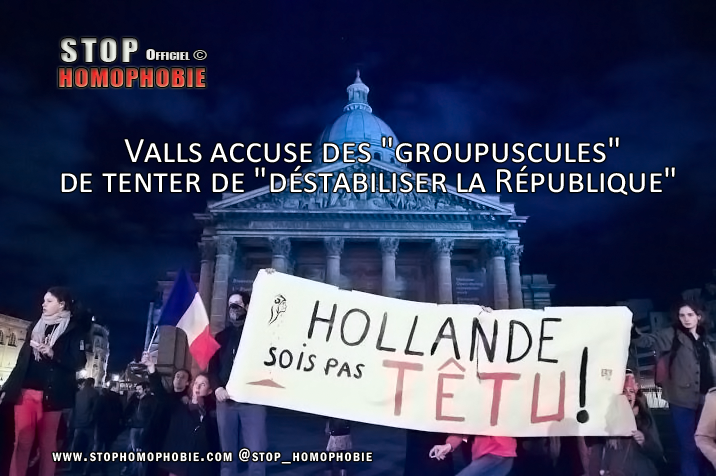Mariage gay : Valls accuse des "groupuscules" de tenter de "déstabiliser la République" 