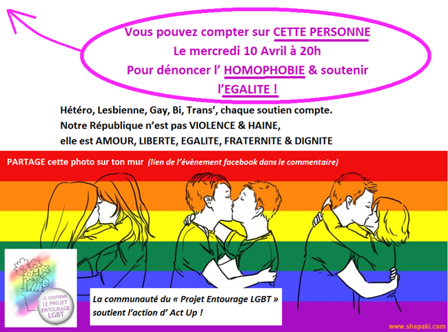 #Mobilisation indignation contre l’ #homophobie, défense de l’#Egalité & #MariagePourTous #10avril – PARTAGEZ !