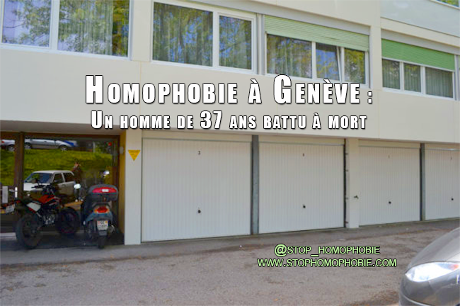 Homophobie à Genève : Un homme de 37 ans battu à mort