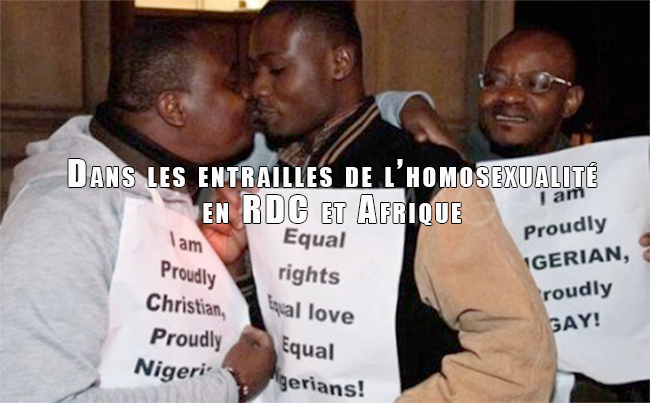 Exclusif – Dans les entrailles de l’homosexualité en RDC et Afrique