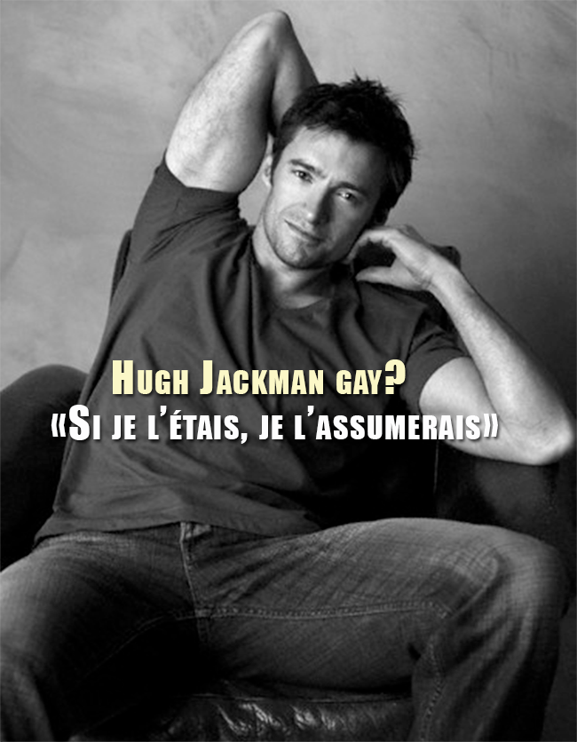 Hugh Jackman gay? Sa femme s’étonne chaque jour des rumeurs d'homosexualité de l’acteur