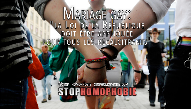 Mariage pour tous : "la Loi de la République doit être appliquée pour tous les récalcitrants"