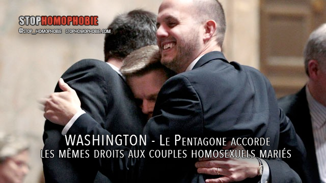 WASHINGTON - Le Pentagone accorde les mêmes droits aux couples homosexuels mariés 