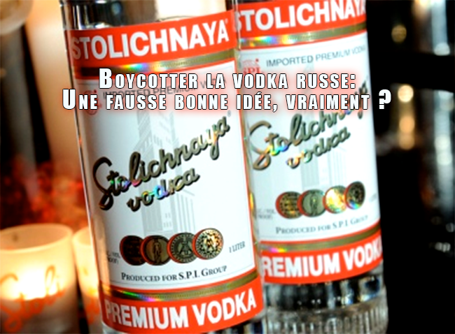 Boycotter la vodka russe: la fausse bonne idée?