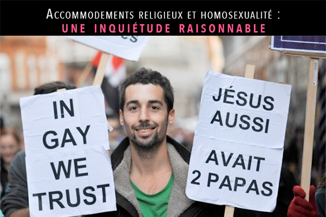 Accommodements religieux et homosexualité : une inquiétude raisonnable