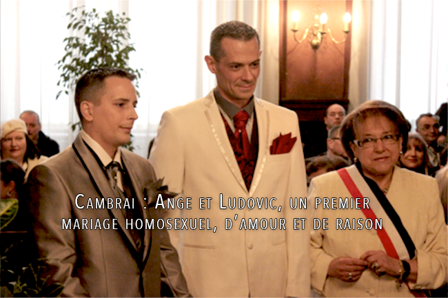 Cambrai : Ange et Ludovic, un premier #mariage #homosexuel, d’#amour et de #raison 