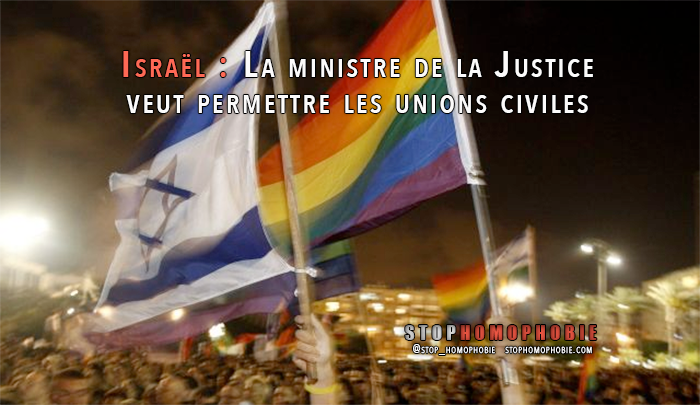Israël : La ministre de la Justice veut permettre les unions civiles