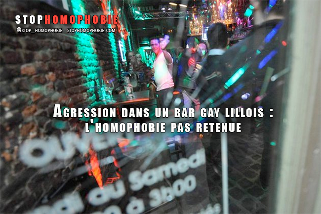 #Agression dans un #bar #gay lillois : l'#homophobie pas retenue