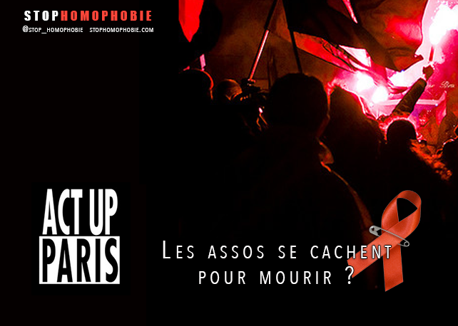 Act Up-Paris : Les assos se cachent pour mourir ?