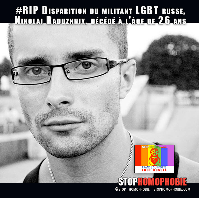 #RIP #Disparition du #militant #LGBT russe, Nikolai #Raduzhniy, décédé à l'âge de 26 ans