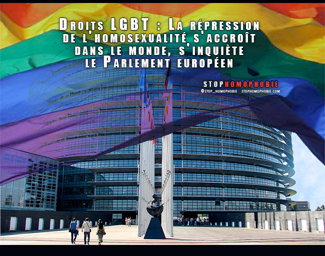 Droits LGBT : La répression de l'homosexualité s'accroît dans le monde, s'inquiète le Parlement européen