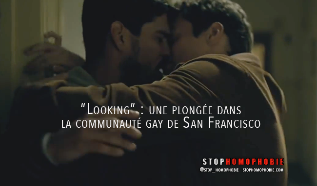 “Looking”, la nouvelle comédie dramatique de @HBO : une plongée dans la communauté #gay de San Francisco