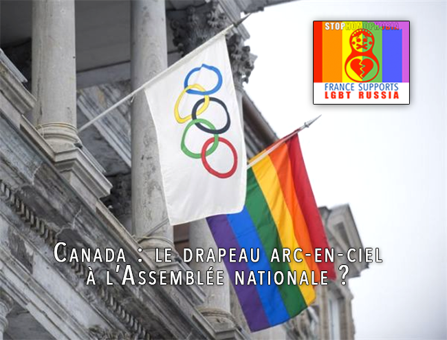 #CheersToSochi #Solidarité #Canada #le drapeau arc-en-ciel à l’Assemblée nationale ?