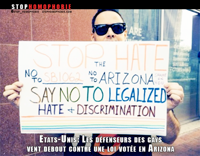 Etats-Unis : Les défenseurs des #gays vent debout contre une loi votée en #Arizona