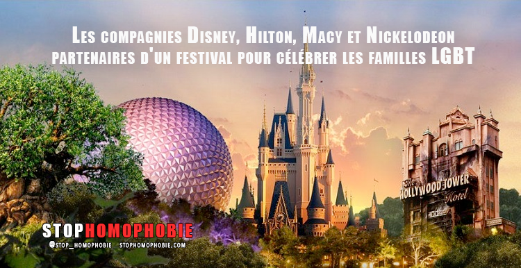 Les compagnies @Disney, #Hilton, @Macy et #Nickelodeon partenaires d'un #festival pour célébrer les familles #LGBT