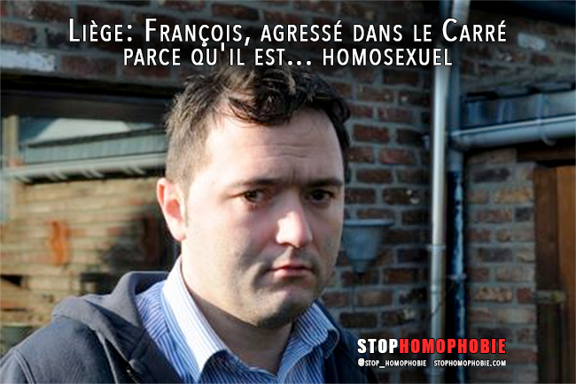 Liège: François, agressé dans le Carré parce qu'il est... #homosexuel ! 