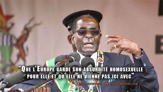 Robert Mugabe : "Que l'Europe garde son absurdité homosexuelle pour elle et qu'elle ne vienne pas ici avec"