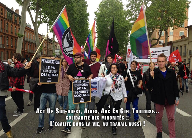 Act Up Sud-ouest, Aides, Arc En Ciel Toulouse... solidarité des minorités : L'égalité dans la vie, au travail aussi !