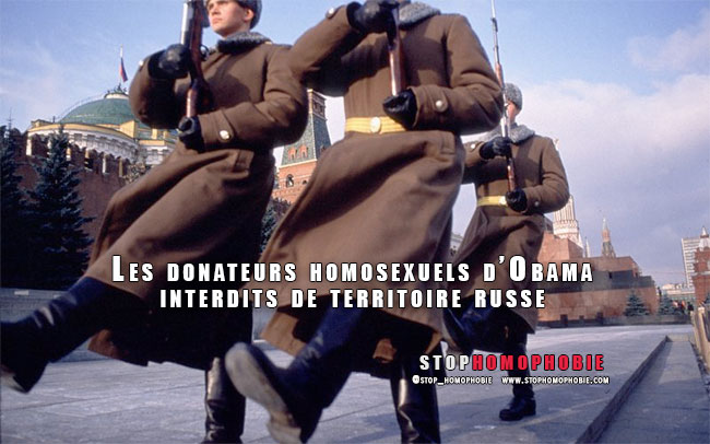 Russie : Les donateurs homosexuels d’Obama interdits de territoire
