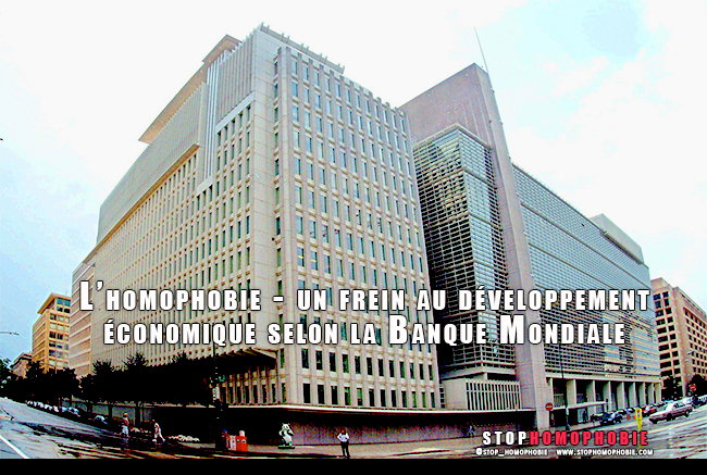 L’homophobie - un frein au développement économique selon la Banque Mondiale