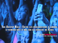 The Artpop Ball : Entre les déclarations d'amour, le coming-out d'une fan au concert de Gaga