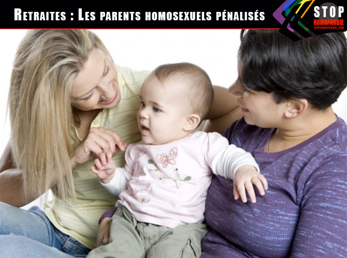 Retraites : Les parents homosexuels pénalisés