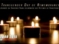 TDoR 2015  : "Journée Internationale du Souvenir Trans", en mémoire des victimes de transphobie