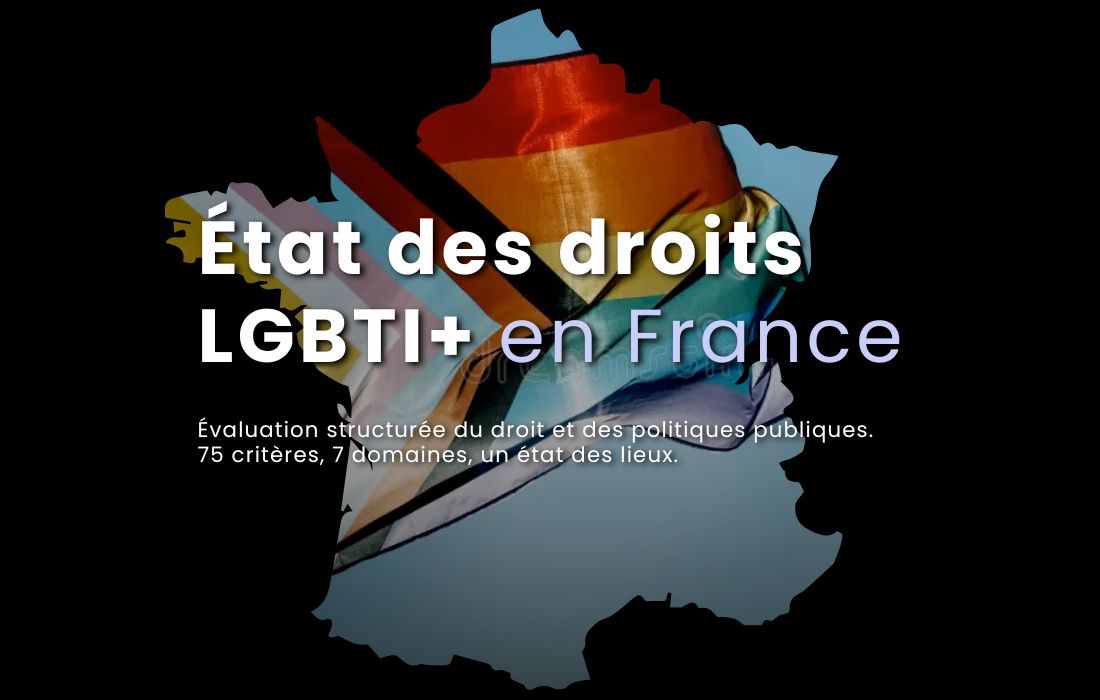 Rapport STOP homophobie 2026 : 46 critères sur 75 remplis pour les droits LGBTI+ en France